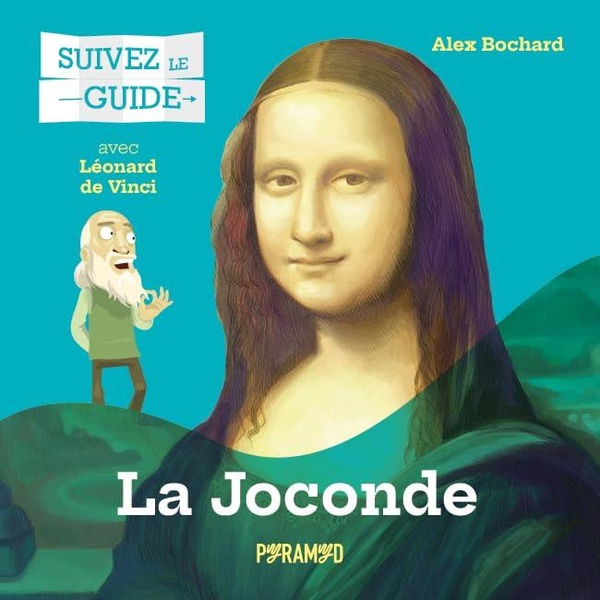 SUIVEZ LE GUIDE : LA JOCONDE