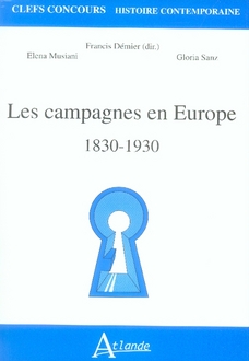 LES CAMPAGNES EN EUROPE 1830-1930