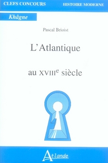 L'ATLANTIQUE AU XVIIIE SIECLE
