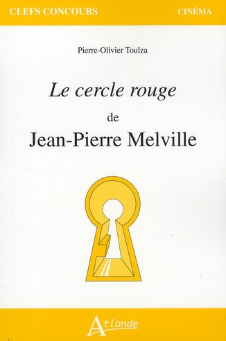 LE CERCLE ROUGE DE JEAN-PIERRE MELVILLE