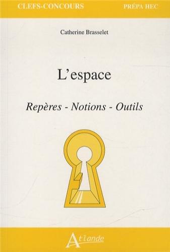 L'ESPACE - REPERES, NOTIONS, OUTILS