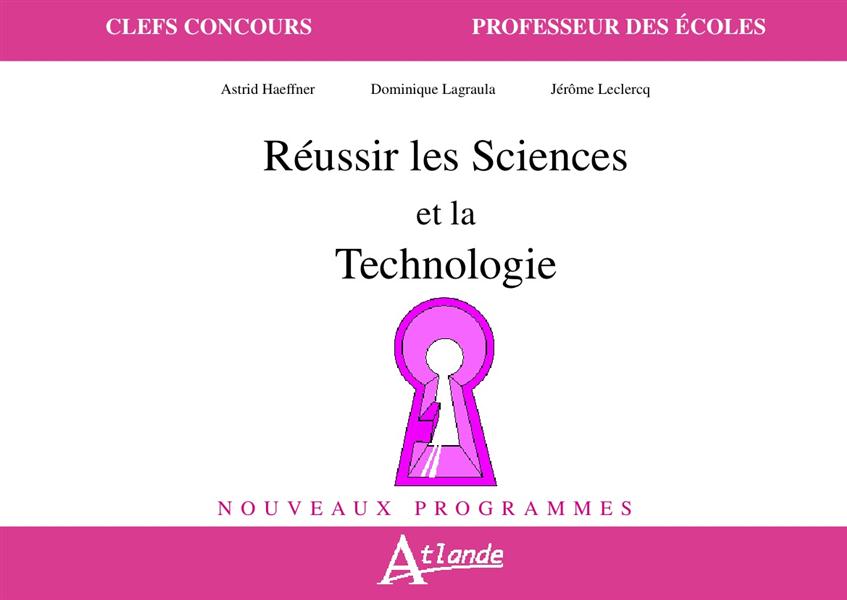 REUSSIR LES SCIENCES ET LA TECHNOLOGIE