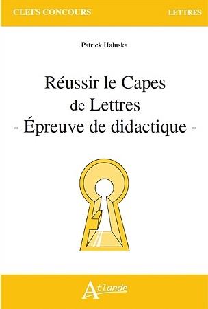 REUSSIR LE CAPES DE LETTRES - EPREUVE ORALE D'ANALYSE D'UNE SITUATION - PROFESSIONNELLE - OPTION LIT