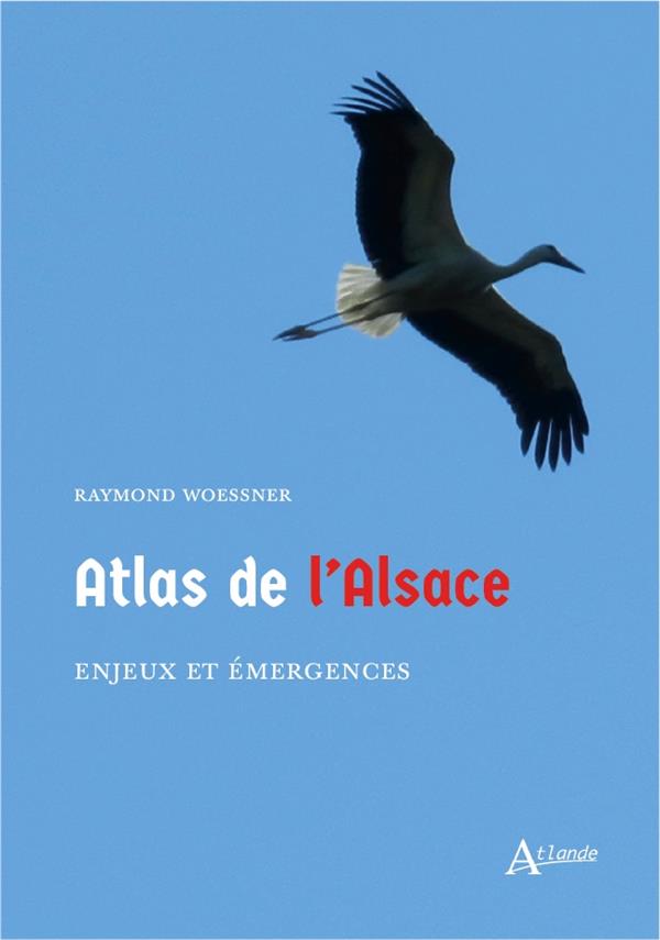 ATLAS DE L'ALSACE - ENJEUX ET EMERGENCES