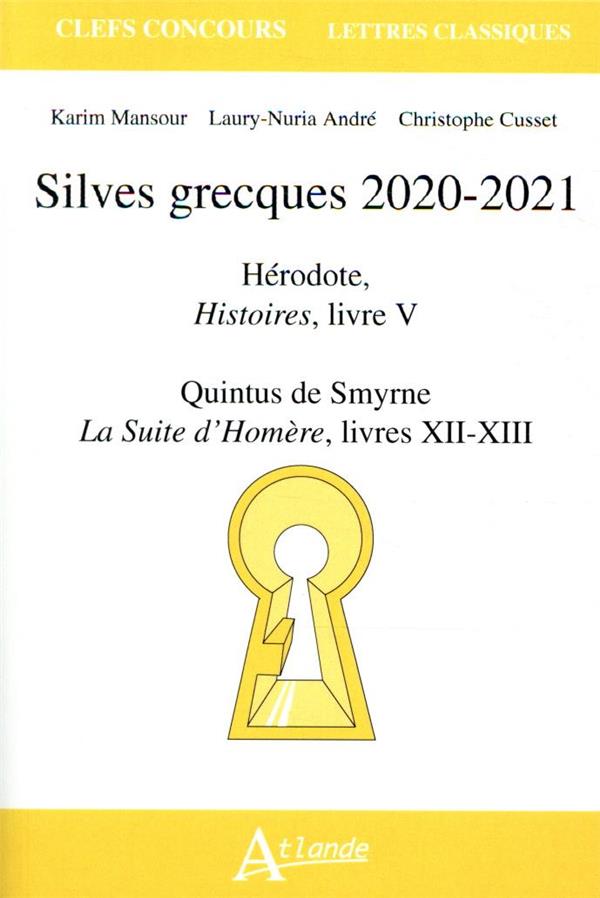 SILVES GRECQUES 2020-2021 - HERODOTE, HISTOIRES, LIVRE V  QUINTUS DE SMYRNE