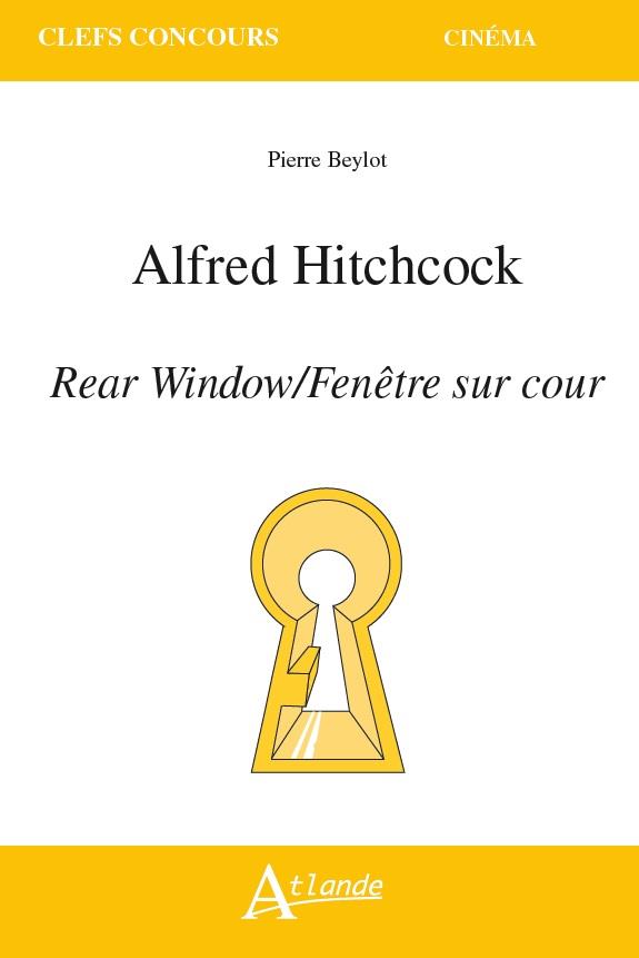 ALFRED HITCHCOCK  - FENETRE SUR COUR