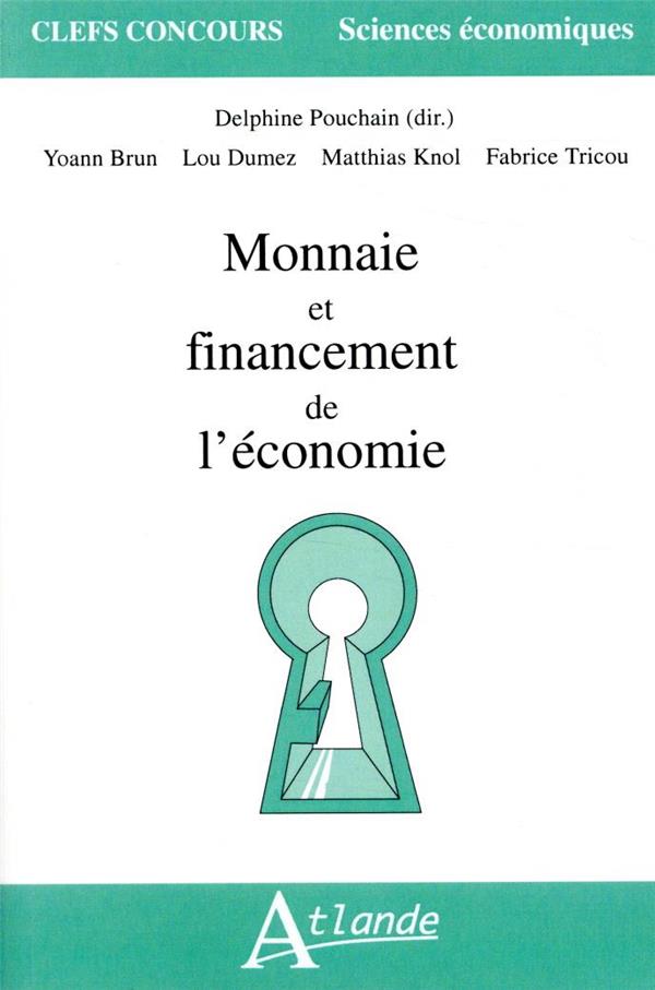 MONNAIE ET FINANCEMENT DE L'ECONOMIE