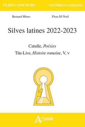 SILVES LATINES 2022-2023 - CATULLE, POESIES %3B TITE-LIVE, HISTOIRE ROMAINE, V
