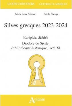 SILVES GRECQUES 2023-2024 - EURIPIDE, MEDEE, DIODORE DE SICILE, BIBLIOTHEQUE HISTORIQUE, LIVRE XI