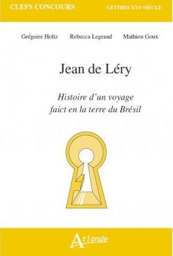 JEAN DE LERY, HISTOIRE D'UN VOYAGE FAICT EN LA TERRE DU BRESIL