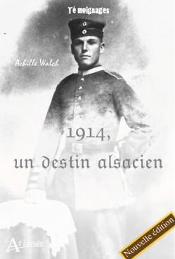 1914, UN DESTIN ALSACIEN