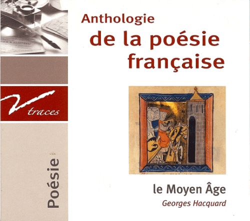 ANTHOLOGIE DU MOYEN AGE