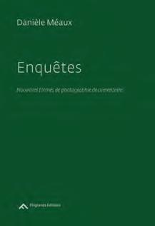 ENQUETES - NOUVELLES FORMES DE PHOTOGRAPHIE DOCUMENTAIRE