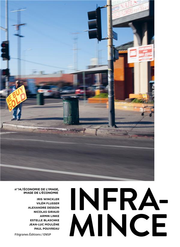 INFRAMINCE #14 - ECONOMIE DE L IMAGE, IMAGE DE L ECONOMIE