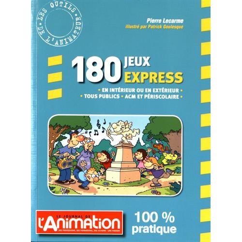 180 JEUX EXPRESS - EN INTERIEUR OU EN EXTERIEUR, TOUS PUBLICS, ACM ET PERISCOLAIRE