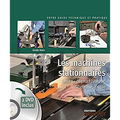 LES MACHINES STATIONNAIRES - TOME 1 : DEGAUCHISSEUSE, RABOTEUSE, TOUPIE + 2 DVD INCLUS