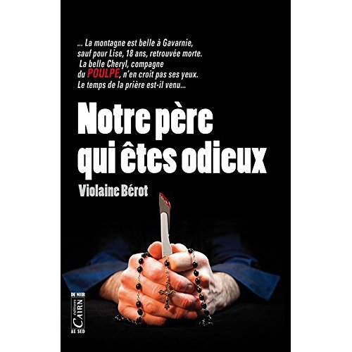 NOTRE PERE QUI ETES ODIEUX