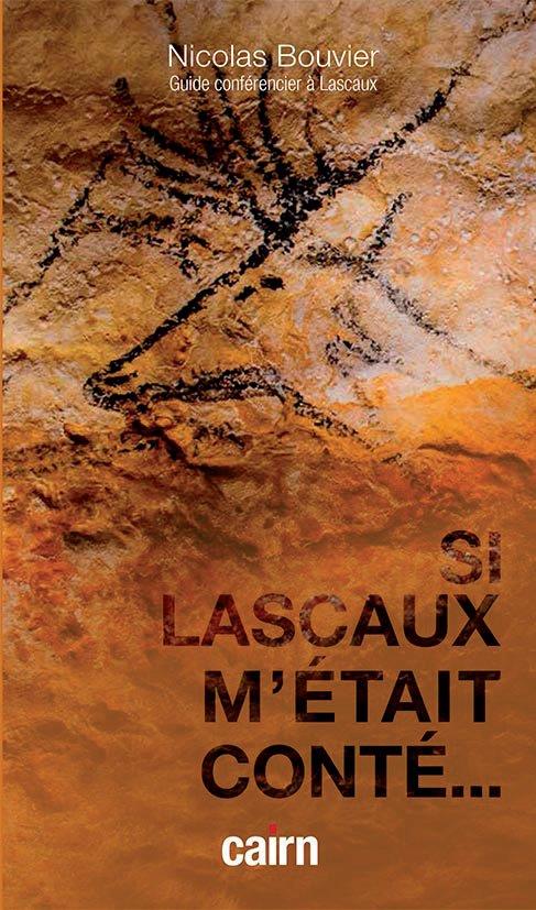 SI LASCAUX M'ETAIT CONTE