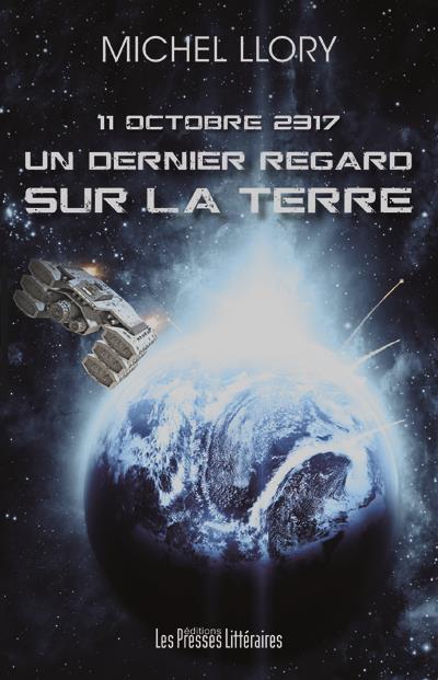 UN DERNIER REGARD SUR LA TERRE - 11 OCTOBRE 2317