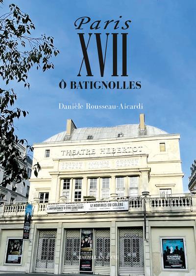 PARIS XVII - O BATIGNOLLES