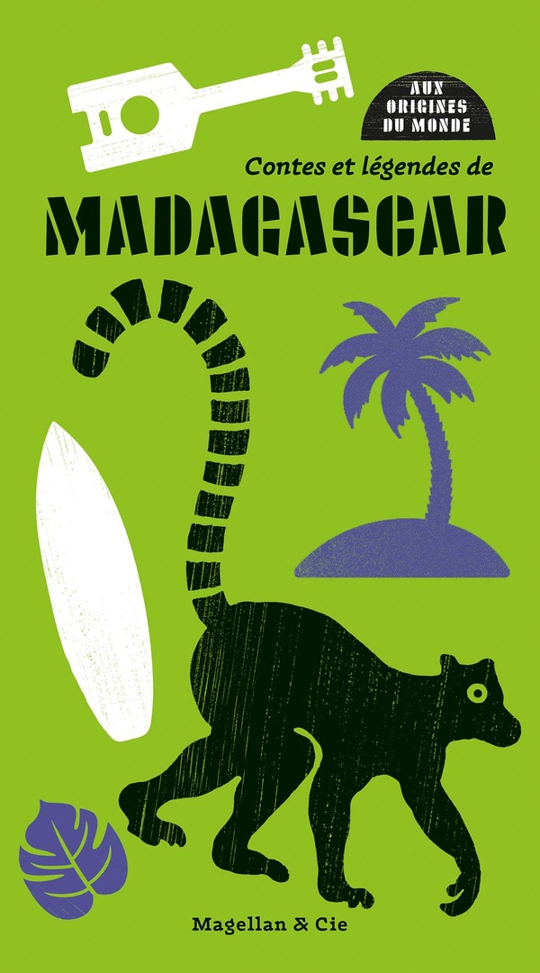 CONTES ET LEGENDES DE MADAGASCAR