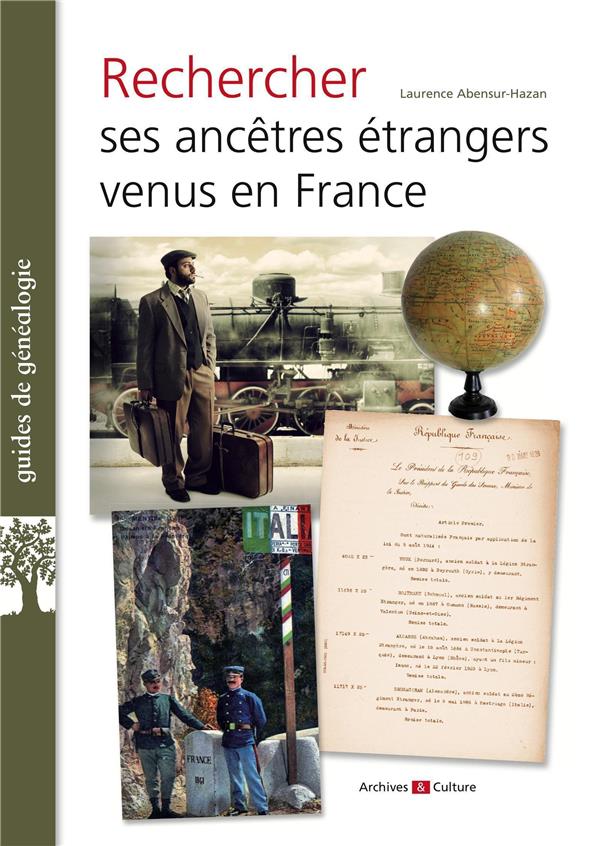 RECHERCHER SES ANCETRES ETRANGERS VENUS EN FRANCE
