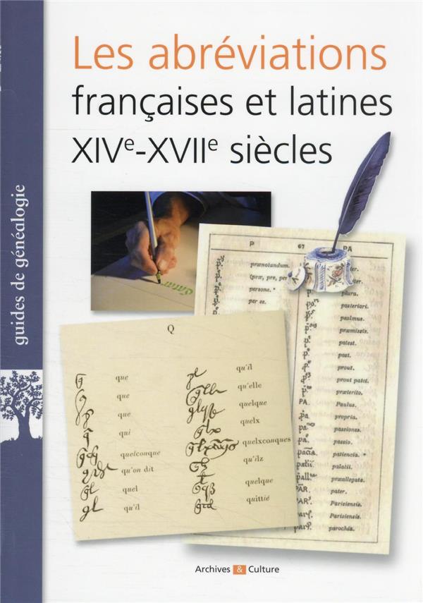 LES ABREVIATIONS FRANCAISES ET LATINES XIVE-XVIIIE SIECLES