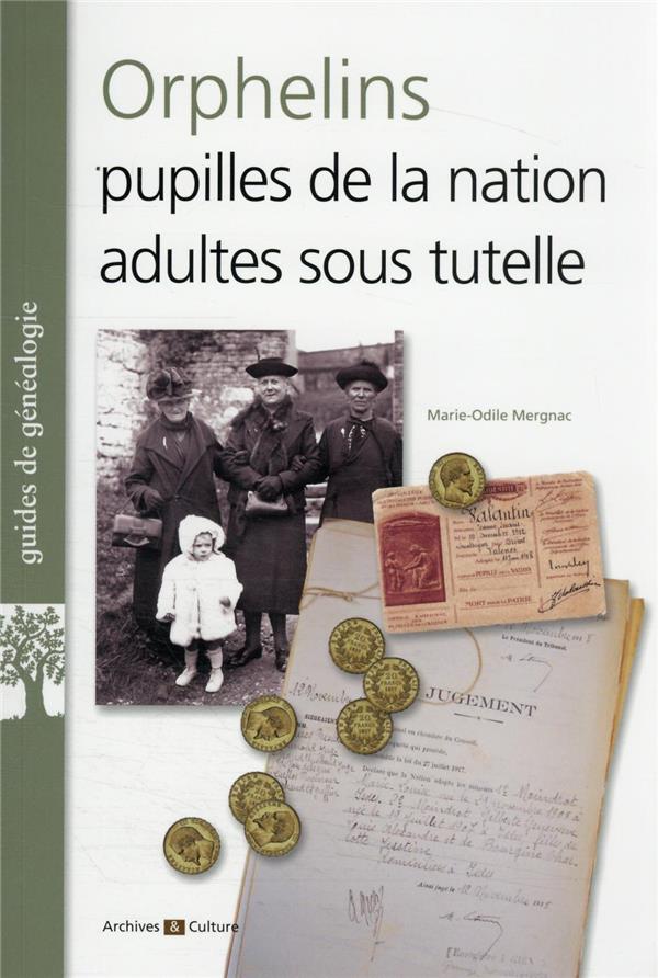 ORPHELINS - PUPILLES DE LA NATION ADUSTES SOUS TUTELLE