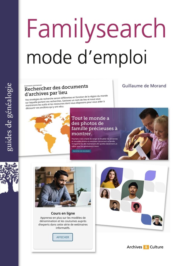 FAMILYSEARCH MODE D'EMPLOI - LE PORTAIL DES GENEALOGISTES DU MONDE ENTIER