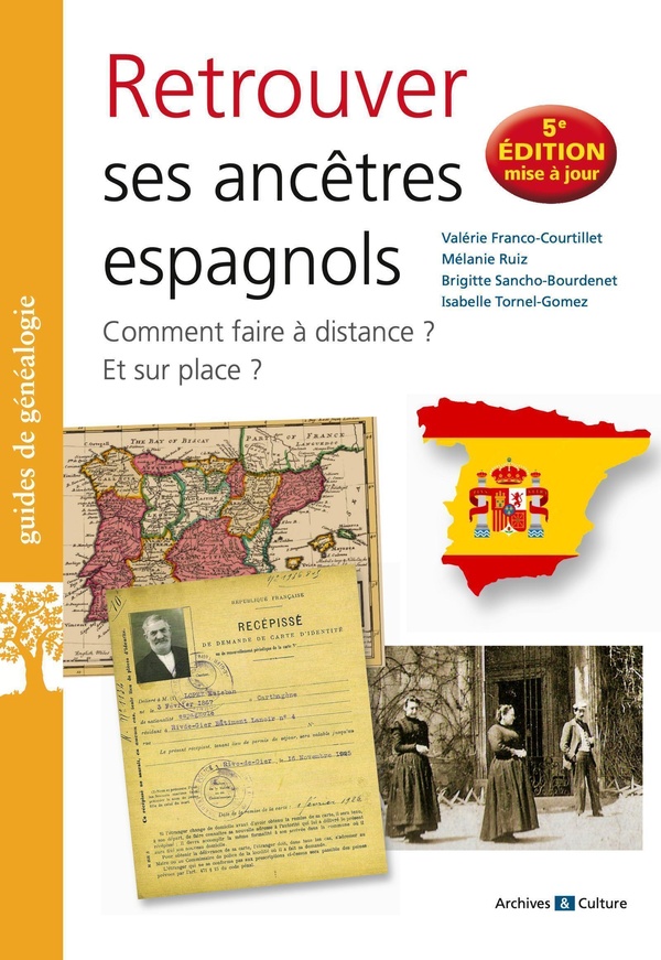 RETROUVER SES ANCETRES ESPAGNOLS - 5E EDITION MISE A JOUR