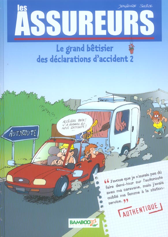 LES ASSUREURS : LE GRAND BETISIER DES DECLARATIONS D'ACCIDENT - TOME 2
