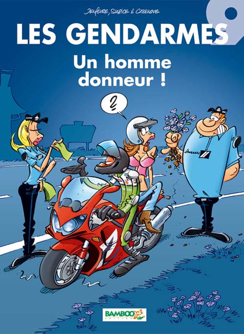 LES GENDARMES - TOME 09 - UN HOMME DONNEUR !