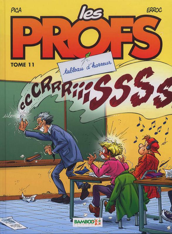 LES PROFS - TOME 11 - TABLEAU D'HORREUR