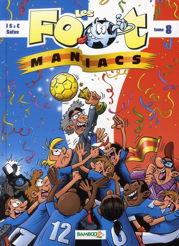 LES FOOTMANIACS - TOME 08