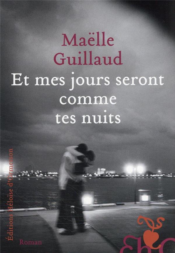 ET MES JOURS SERONT COMME TES NUITS