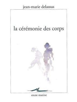 LA CEREMONIE DES CORPS