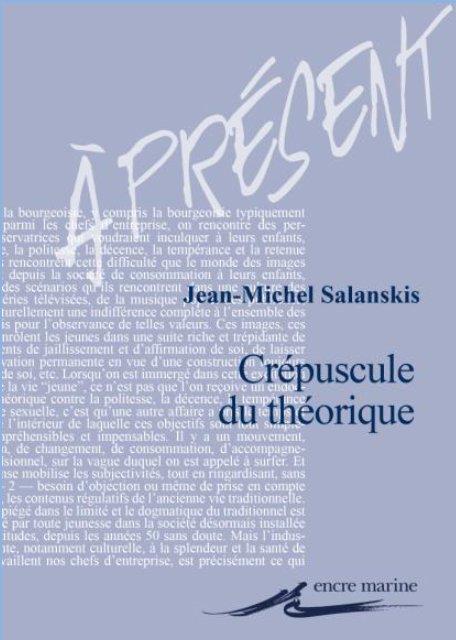 CREPUSCULE DU THEORIQUE ?
