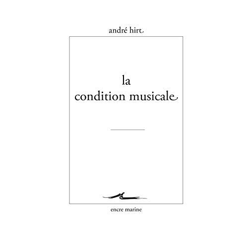 LA CONDITION MUSICALE