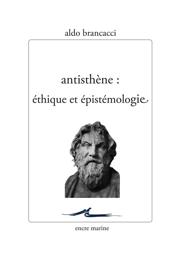 ANTISTHENE - ETHIQUE ET EPISTEMOLOGIE