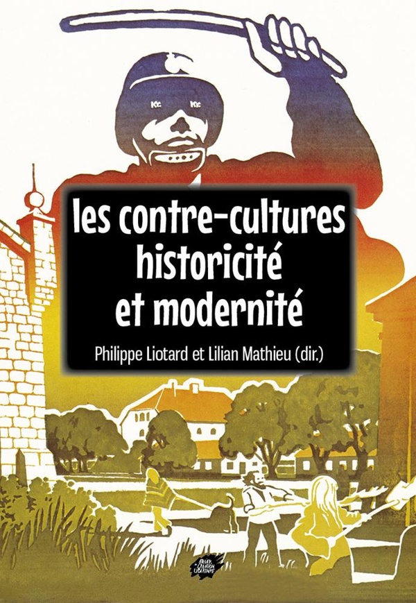 LES CONTRE-CULTURES, HISTORICITE ET MODERNITE