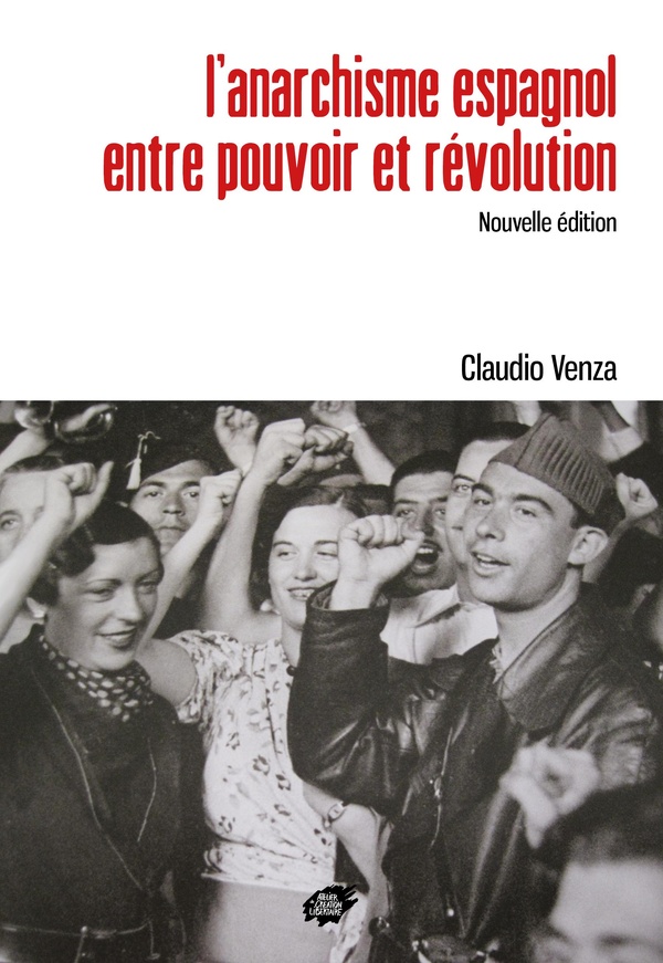 L'ANARCHISME ESPAGNOL ENTRE POUVOIR ET REVOLUTION