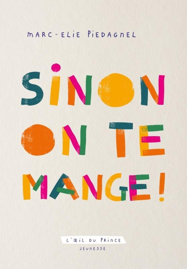 SINON ON TE MANGE !