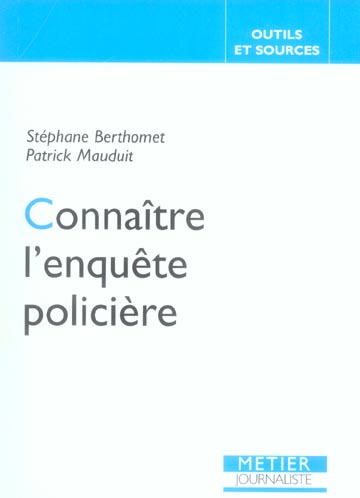 CONNAITRE L'ENQUETE POLICIERE