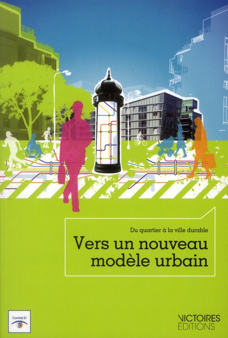 VERS UN NOUVEAU MODELE URBAIN. DU QUARTI