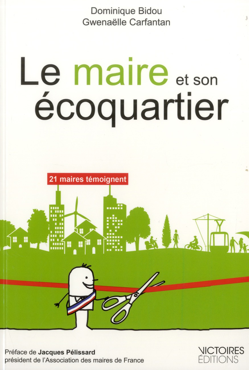 LE MAIRE ET SON ECOQUARTIER - 21 MAIRES