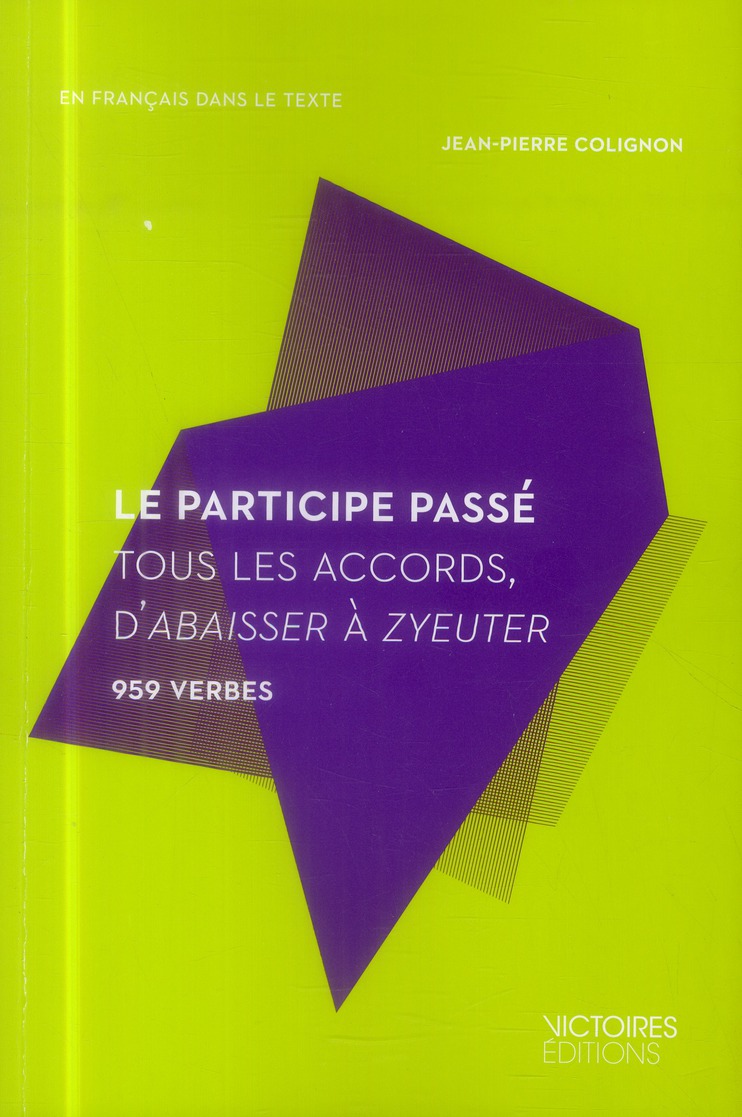 LE PARTICIPE PASSE - TOUS LES ACCORDS, D'ABAISSER A ZYEUTER