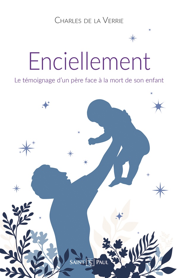 ENCIELLEMENT - LE TEMOIGNAGE D UN PERE FACE A LA MORT DE SON ENFANT