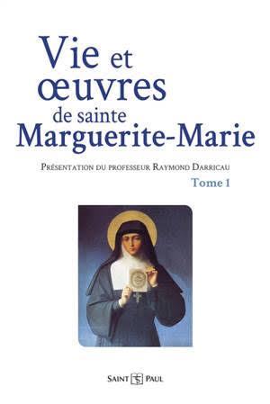 VIE ET A UVRES DE SAINTE MARGUERITE-MARIE - TOME 2