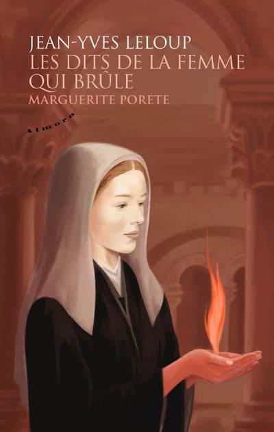 LES DITS DE LA FEMME QUI BRULE - MARGUERITE PORETE