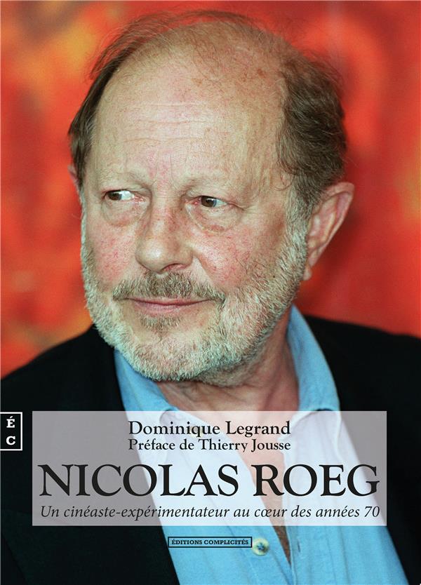 NICOLAS ROEG - UN CINEASTE-EXPERIMENTATEUR AU COEUR DES ANNEES 70